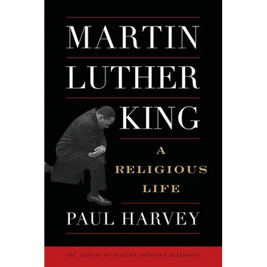 Martin Luther King: A Religious Life