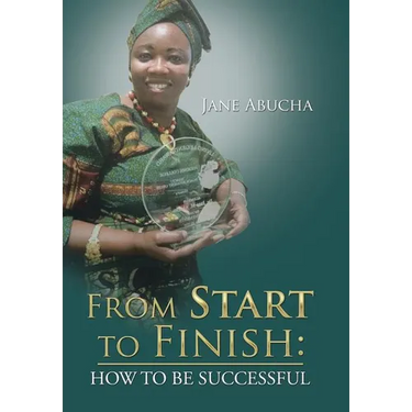 From Start to Finish: How to Be Successful