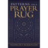 Patterns on a Prayer Rug