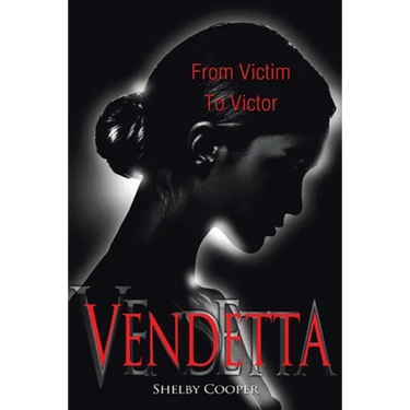 Vendetta: From Victim to Victor