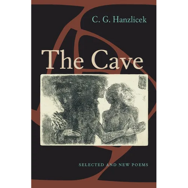The Cave: Selected And New Poems