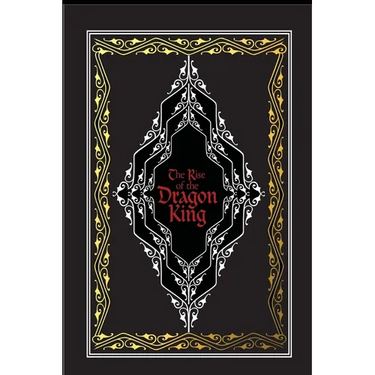 The Rise of the Dragon King