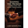Keeping the Promise: A Work Ethic for Doing Things Right