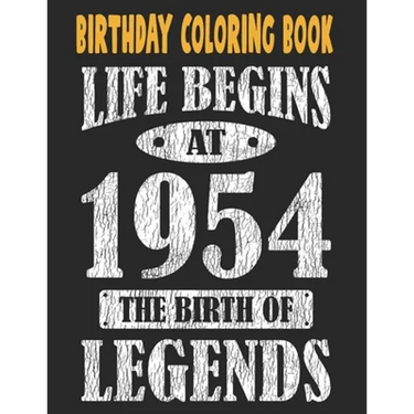 Birthday Coloring Book For Adults Life Begins At 1954 The Birth Of Legends: Easy, Relaxing, Stress Relieving Beautiful Abstract Art Coloring Pages Med