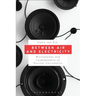 Between Air and Electricity: Microphones and Loudspeakers as Musical Instruments