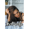 Hotwife: Pride - A 1920's Prohibition Era Hot Wife Wife Sharing Multiple Partner Romance Novel
