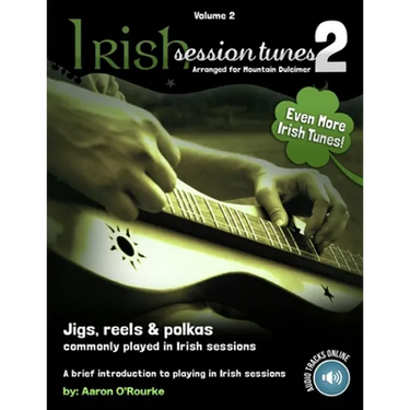 Irish Session Tunes (For Dulcimer), Volume 2