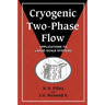 Cryogenic Two-Phase Flow: Applications to Large-Scale Systems