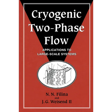 Cryogenic Two-Phase Flow: Applications to Large-Scale Systems