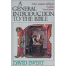 A General Introduction to the Bible: From Ancient Tablets to Modern Translations