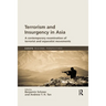 Terrorism and Insurgency in Asia: A contemporary examination of terrorist and separatist movements