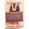 In Spite Of...: How to Refocus & Renew Your Life(R) in Spite of the Obstacles on the Path to Love & Happiness