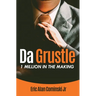 Da Grustle: 1 Million in The Making