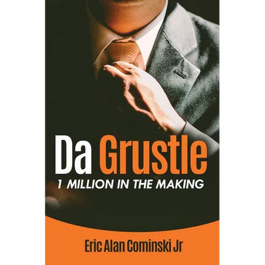 Da Grustle: 1 Million in The Making
