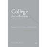 College Accreditation: Managing Internal Revitalization and Public Respect