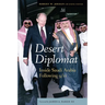 Desert Diplomat: Inside Saudi Arabia Following 9/11