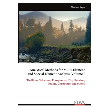 Analytical Methods for Multi-Element and Special Element Analysis. Volume I