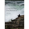 Living Life Fully's Daily Meditations