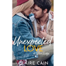 Unexpected Love at Silver Ridge: A Sweet Small Town Romance