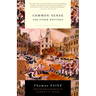 Common Sense: and Other Writings