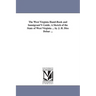 The West Virginia Hand-Book and Immigrant'S Guide. A Sketch of the State of West Virginia ... by J. H. Diss Debar ...