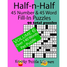 Half-n-Half Fill-In Puzzles, 45 number & 45 Word Fill-In Puzzles: Volume 6