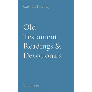 Old Testament Readings & Devotionals: Volume 10