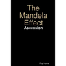 The Mandela Effect: Ascension