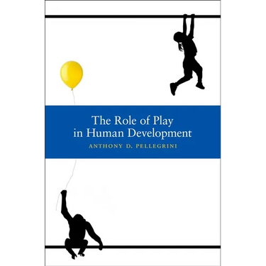 The Role of Play in Human Development