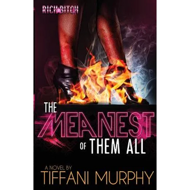 The Meanest of Them All (Rich Bitch Publications Presents)