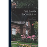 The Land Boomers. --