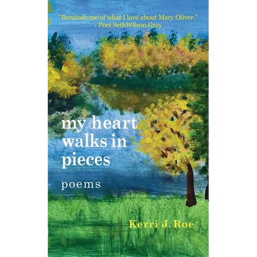 my heart walks in pieces: poems