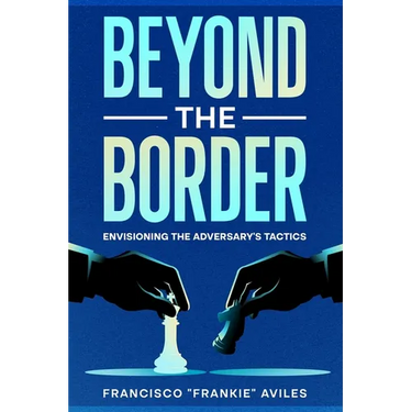 Beyond the Border: Envisioning the Adversary's Tactics