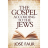 The Gospel According to The Jews