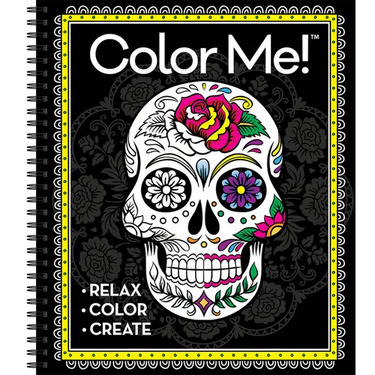Color Me! - Adult Coloring Book (Skull Cover - Includes a Variety of Images): - Relax - Color - Create