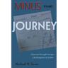 Minus the Journey: A Journal through Europe-a Redemption in Serbia