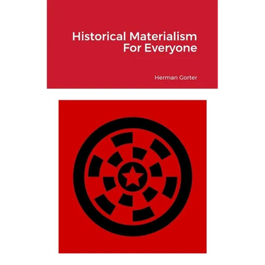 Historical Materialism For Everyone