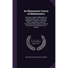 An Elementary Course of Mathematics: Arithmetic, Algebra, Differential and Integral Calculus, by W. Rutherford. Application of Algebra to Geometry, Pl