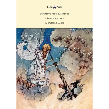 Dewdrops from Fairyland - Illustrated by A. Duncan Carse