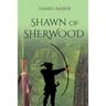 Shawn of Sherwood