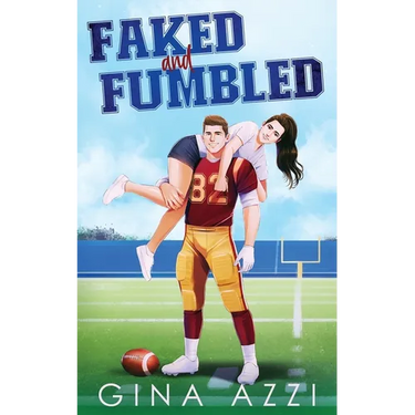 Faked and Fumbled: A Brother's Best Friend Football Romance