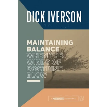 Maintaining Balance When the Winds of Doctrine Blow: Equipping the Believer to Discern Truth