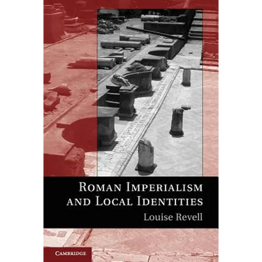 Roman Imperialism and Local Identities