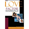 The Love Factor in Marriage
