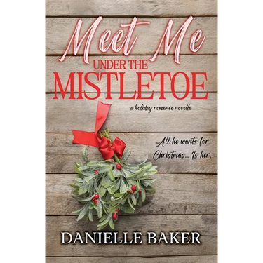 Meet Me Under the Mistletoe