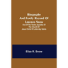 Biography And Family Record Of Lorenzo Snow; One Of The Twelve Apostles Of The Church Of Jesus Christ Of Latter-Day Saints