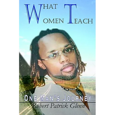 What Women Teach: One Man's Journey