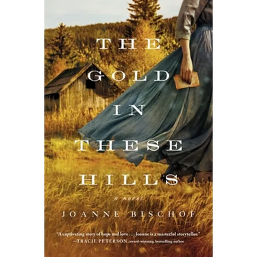 The Gold in These Hills