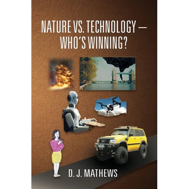 Nature vs. Technology - Who's Winning?