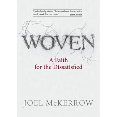 Woven: A Faith for the Dissatisfied